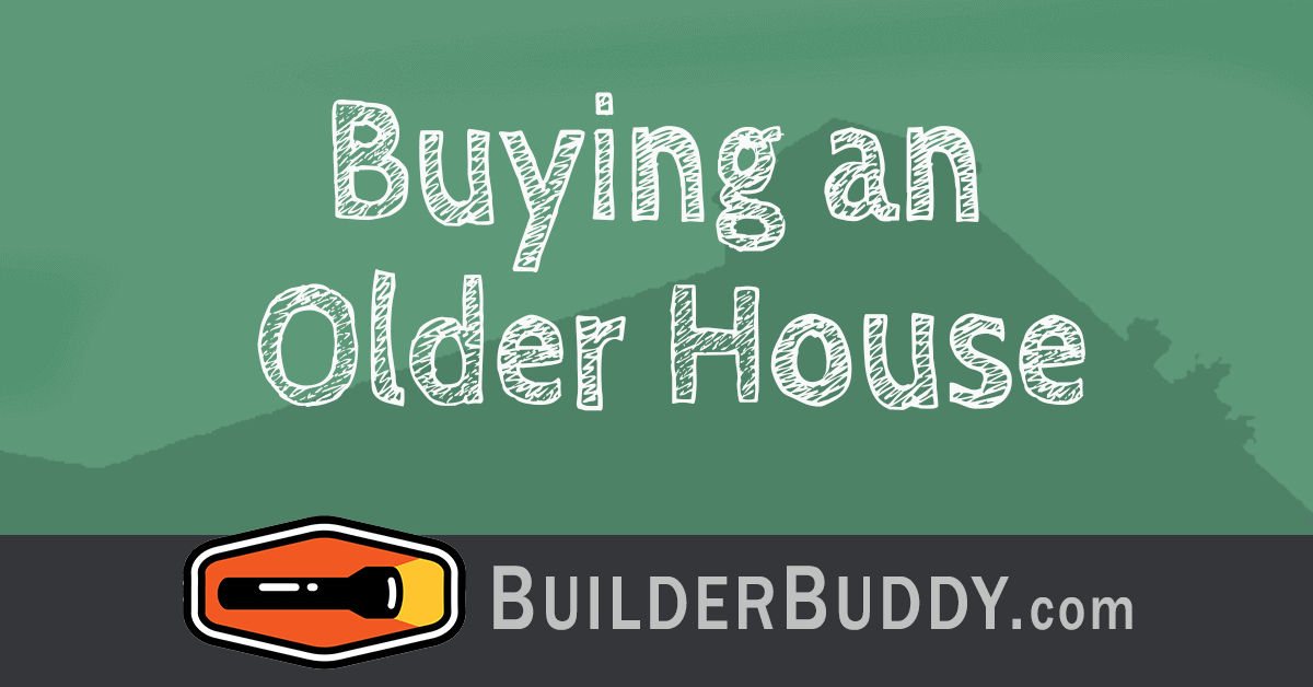 buying an older house