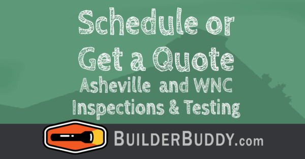 Schedule Now or Get a Quote - BuilderBuddy Inspections
