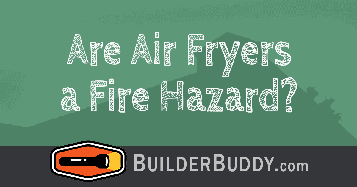 are air fryers a fire hazard