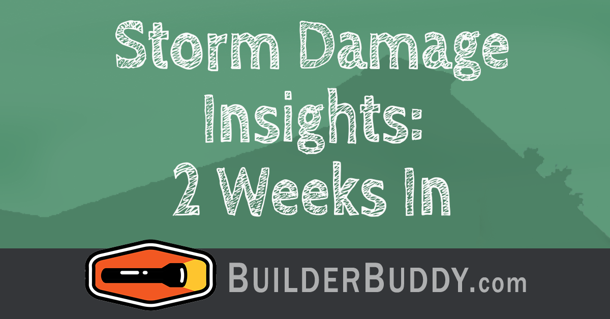 storm damage insights 2 weeks in