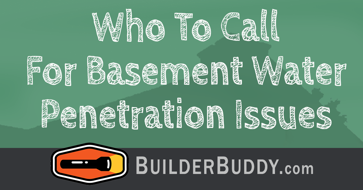 who to call for basement water penetration issues blog